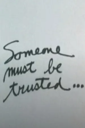 Постер к мультфильму Someone Must Be Trusted (1987)