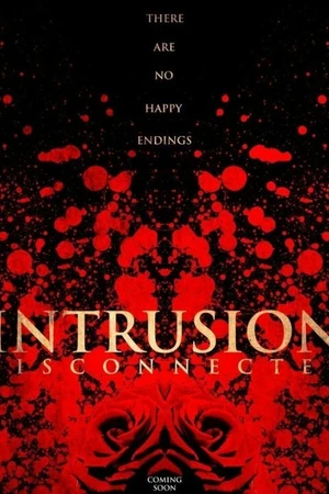 Постер к фильму Intrusion: Disconnected (2020)