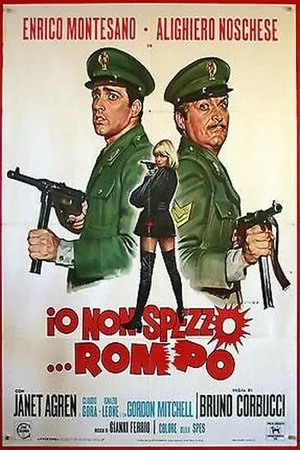 Постер к фильму Io non spezzo... rompo (1971)