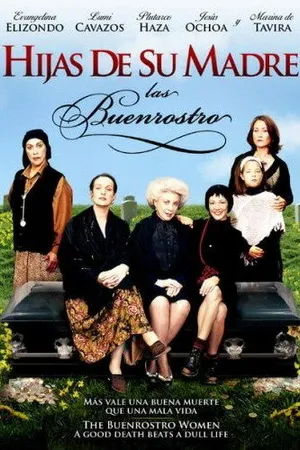 Постер к фильму Hijas de su madre: Las Buenrostro (2005)