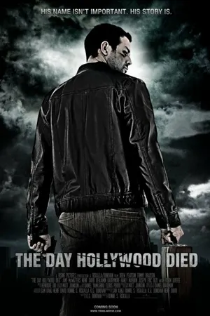 Постер к фильму The Day Hollywood Died (2012)
