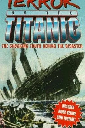Постер к фильму Terror on the Titanic (1997)