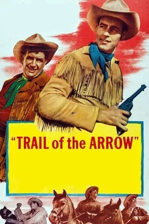 Постер к фильму Trail of the Arrow (1952)