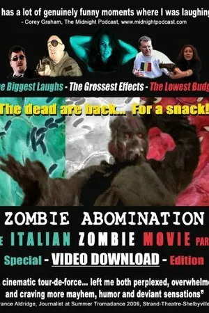 Постер к фильму Zombie Abomination: The Italian Zombie Movie - Part 1 (2010)