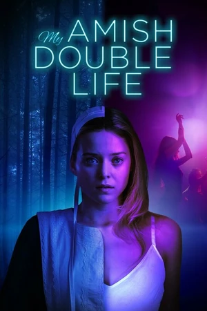 Постер к фильму My Amish Double Life (2025)