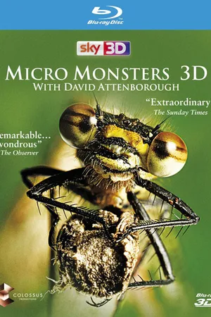 Постер к сериалу Микромонстры 3D с Дэвидом Аттенборо (2013)