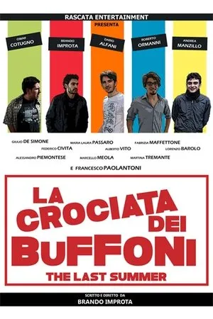 Постер к фильму La crociata dei buffoni - The Last Summer (2014)