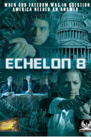 Постер к фильму Echelon 8 (2009)