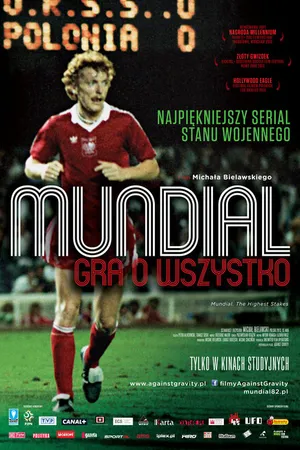 Постер к фильму Mundial. Gra o wszystko (2013)