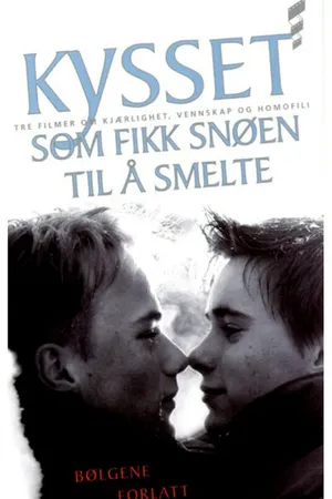 Постер к фильму Поцелуй, растопивший снег (1997)