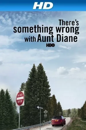 Постер к фильму There's Something Wrong with Aunt Diane (2011)