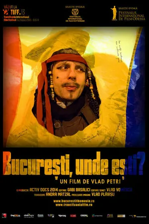 Постер к фильму Где ты, Бухарест? (2014)