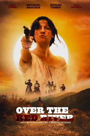 Постер к фильму Over the Red River (2024)