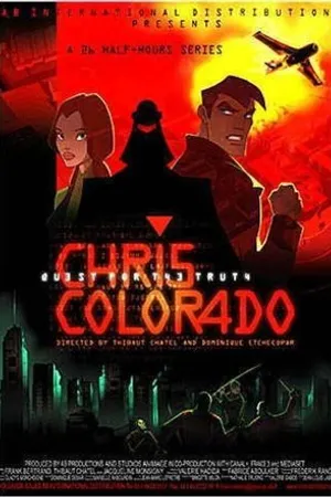 Постер к мультсериалу Chris Colorado (2000)