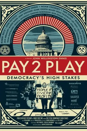 Постер к фильму PAY 2 PLAY: Democracy's High Stakes (2014)