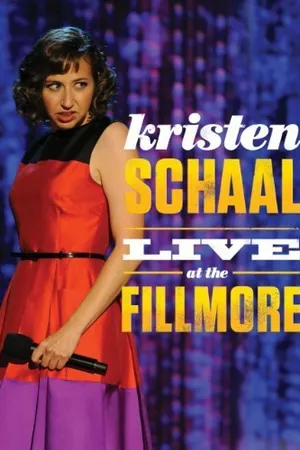 Постер к фильму Kristen Schaal: Live at the Fillmore (2013)