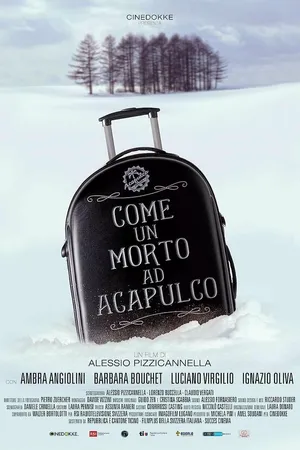 Постер к фильму Come un morto ad Acapulco (2014)