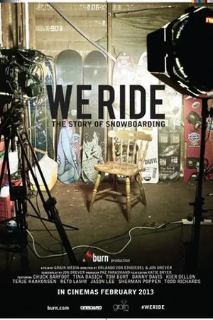 Постер к фильму We Ride: The Story of Snowboarding (2013)