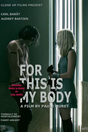 Постер к фильму For This Is My Body (2015)
