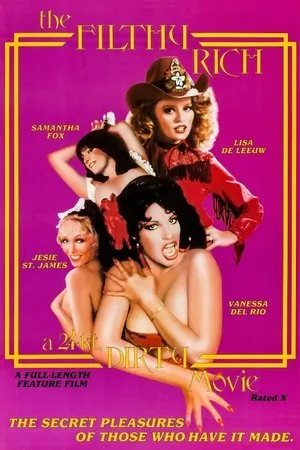 Постер к фильму The Filthy Rich: A 24 K-Dirty Movie (1980)
