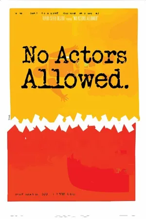 Постер к фильму No Actors Allowed (2014)