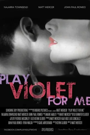 Постер к фильму Play Violet for Me (2015)