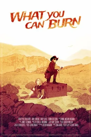 Постер к фильму What You Can Burn (2015)