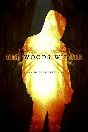 Постер к фильму The Woods Within (2014)