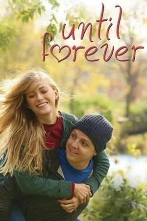 Постер к фильму Until Forever (2016)
