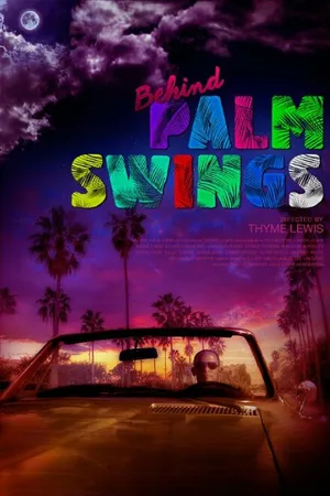 Постер к фильму Behind Palm Swings (2015)
