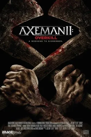 Постер к фильму Axeman 2: Overkill (2017)