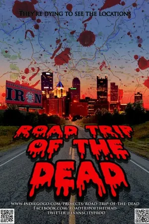 Постер к фильму Road Trip of the Dead (-)