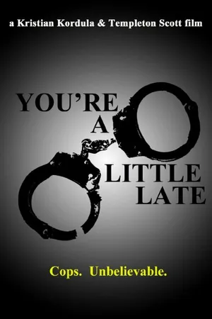 Постер к фильму You're a Little Late (2014)