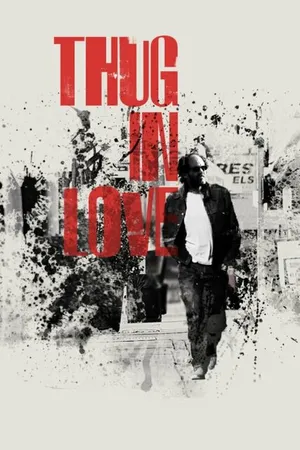 Постер к фильму Thug in Love (-)