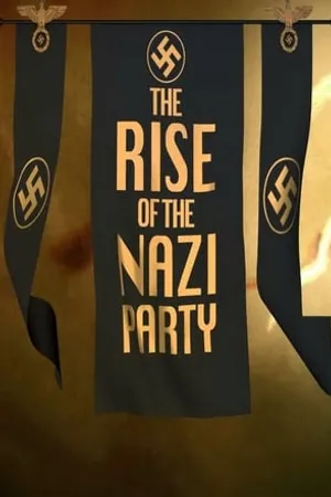 Постер к сериалу The Rise of the Nazi Party (2013)