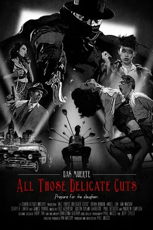 Постер к фильму Das Muerte: All Those Delicate Cuts (2014)