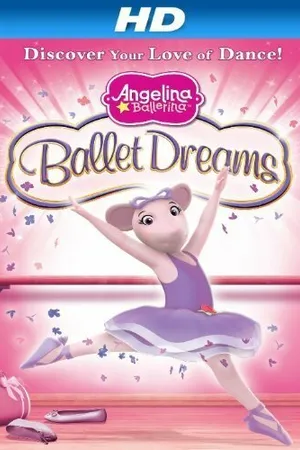 Постер к фильму Angelina Ballerina: Ballet Dreams (2011)