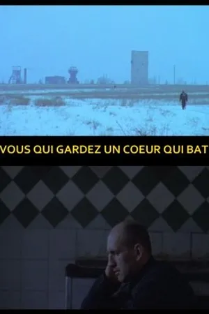 Постер к фильму Vous qui gardez un coeur qui bat (2014)