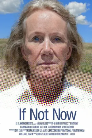 Постер к фильму If Not Now (2015)