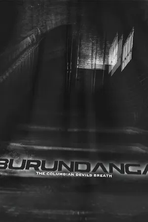 Постер к фильму Burundanga: The Columbian Devil's Breath (2014)