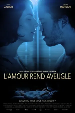 Постер к фильму L'amour rend aveugle (2015)
