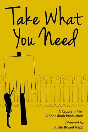Постер к фильму Take What You Need (2014)