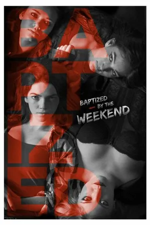 Постер к фильму Baptized by the Weekend (2014)