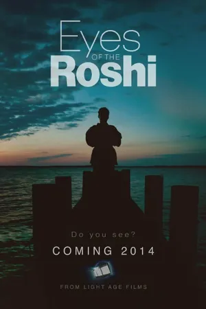 Постер к фильму Eyes of the Roshi (2017)