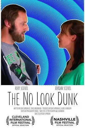 Постер к фильму The No Look Dunk (2014)