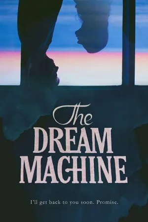 Постер к фильму The Dream Machine (2014)
