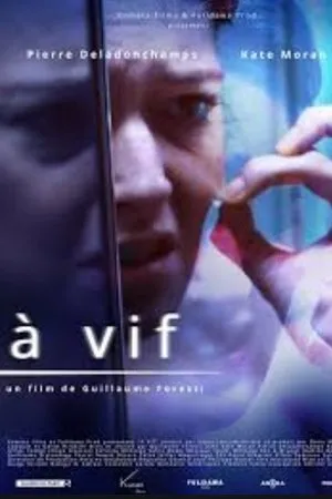 Постер к фильму À vif (2014)