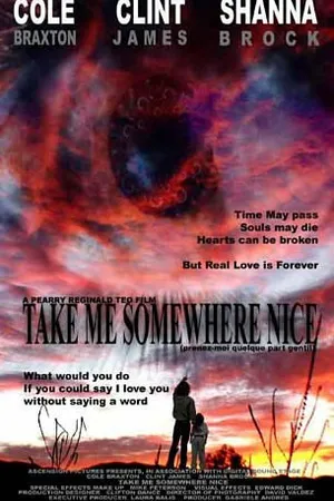 Постер к фильму Take Me Somewhere Nice (2004)