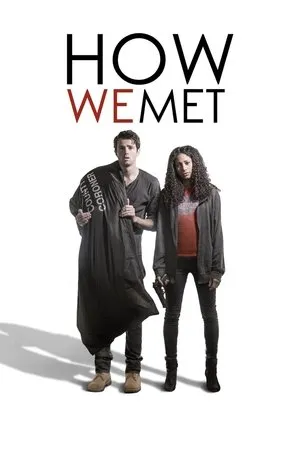 Постер к фильму How We Met (2016)