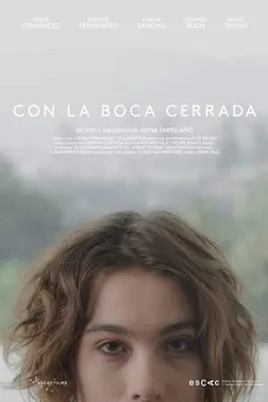 Постер к фильму Con la boca cerrada (2014)